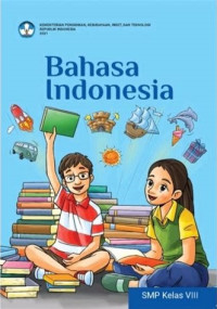 Image of Bahasa Indonesia : SMP/MTs Kelas VIII